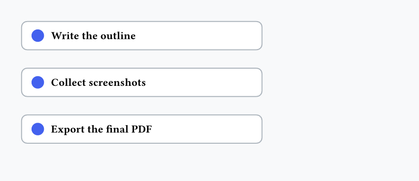 Checklist of three task cards with blue dots for writing the outline, collecting screenshots, and exporting the final PDF